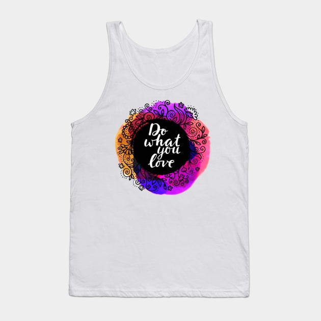 Do what you love Tank Top by omnia34